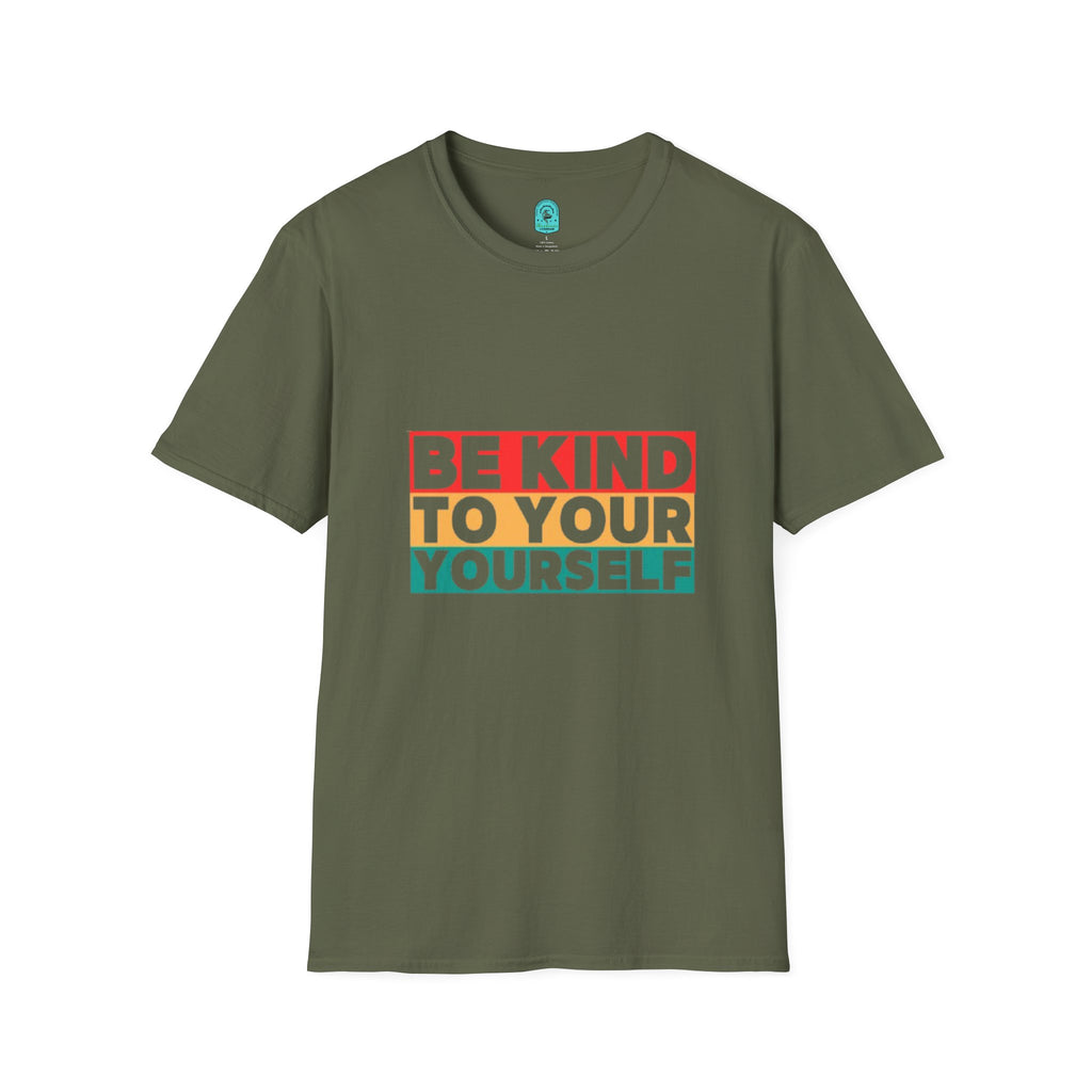 Be Kind To Yourself T-Shirt — Positive Self-Love Graphic Tee