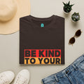 Be Kind To Yourself T-Shirt — Positive Self-Love Graphic Tee