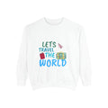 Travel Sweatshirt - "Let's Travel the World" Cozy Crewneck for Travelers
