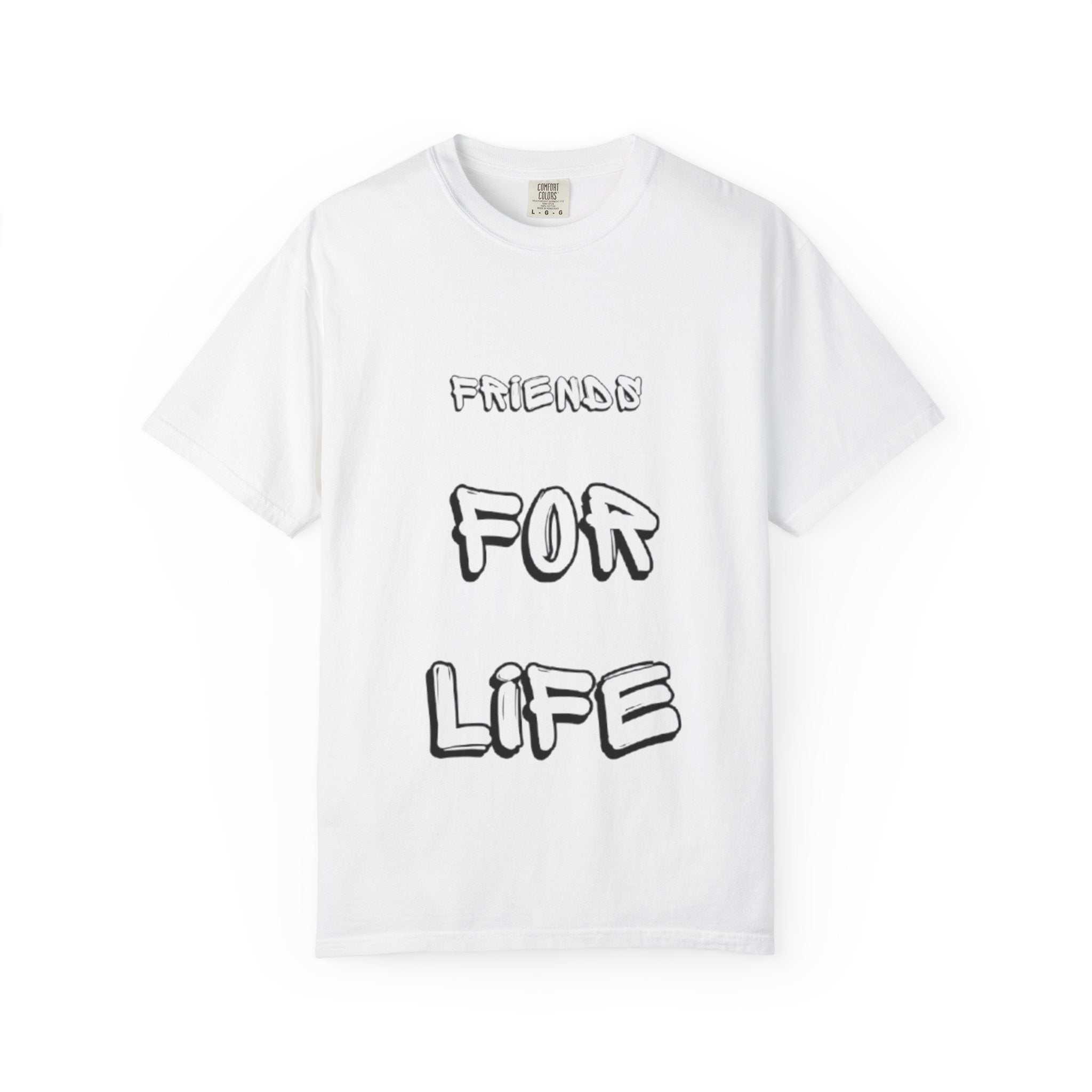 Friends For Life T-Shirt