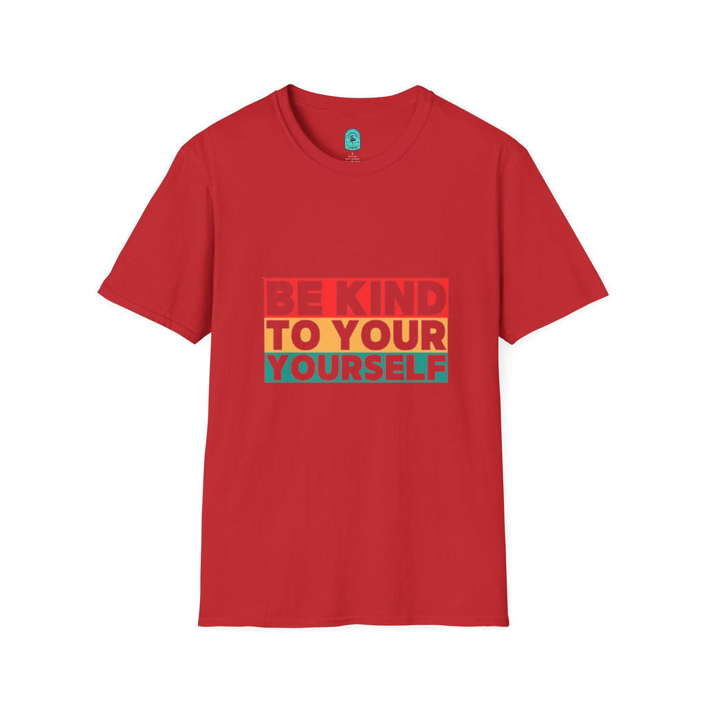 Be Kind To Yourself T-Shirt — Positive Self-Love Graphic Tee