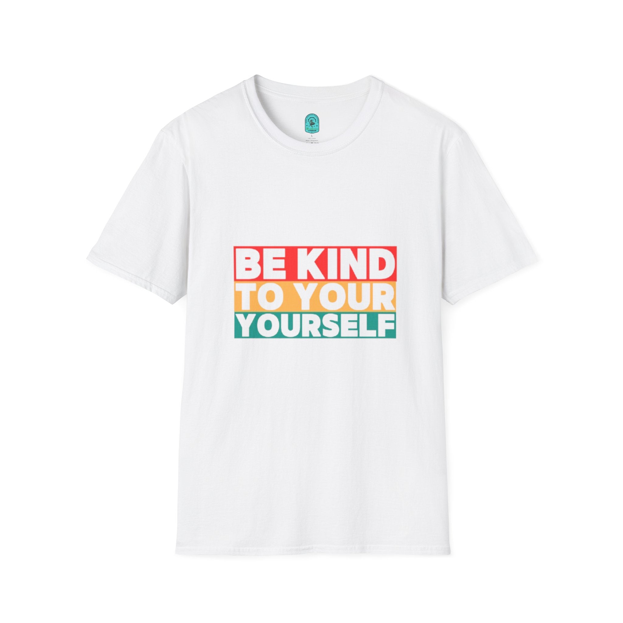 Be Kind To Yourself T-Shirt — Positive Self-Love Graphic Tee