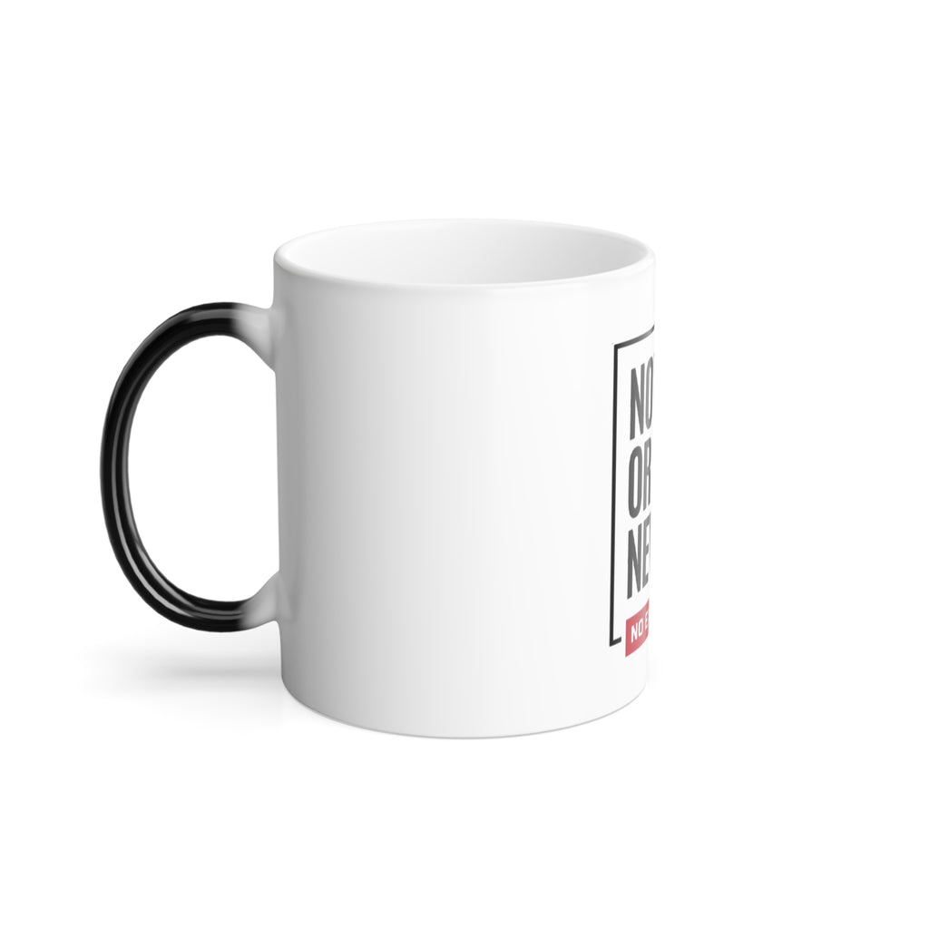 Now Or Never Color-Changing Mug — "No Excuses" Motivational Coffee Cup, 11oz